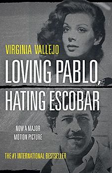 Loving Pablo, Hating Escobar: Now a Major Motion Picture