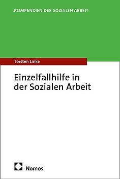 Einzelfallhilfe in der Sozialen Arbeit