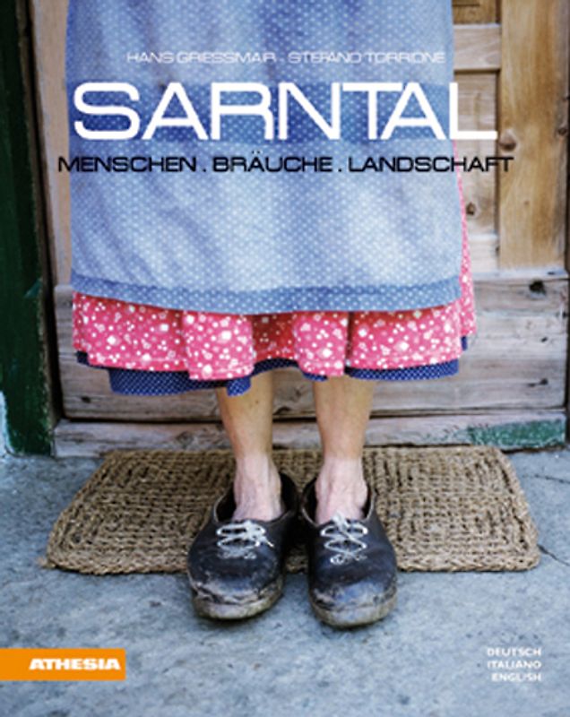 Sarntal - Menschen, Bräuche, Landschaft