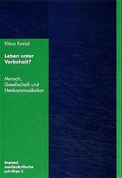 Leben unter Vorbehalt?