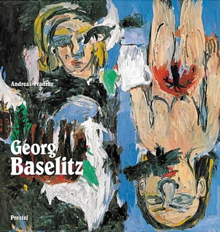Georg Baselitz. Englische Ausgabe