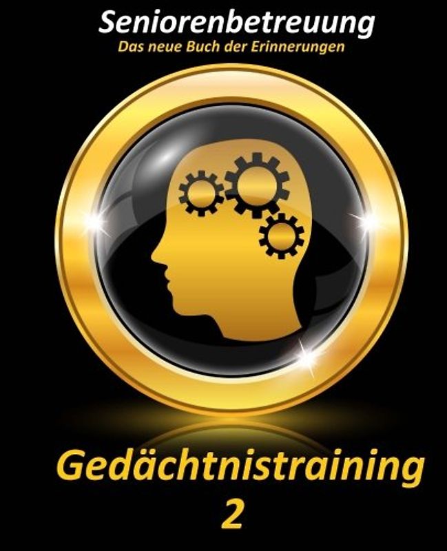 Gedächtnistraining 2: Das neue Buch der Erinnerungen