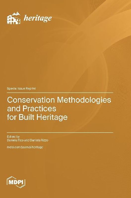 Conservation Methodologies and Practices for Built Heritage