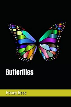 Butterflies (Honey's Short Stories for Kids and People, Band 22)