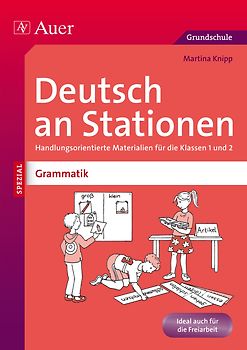 Deutsch an Stationen Spezial Grammatik 1-2. Handlungsorientierte Materialien für die Klassen 1 und 2