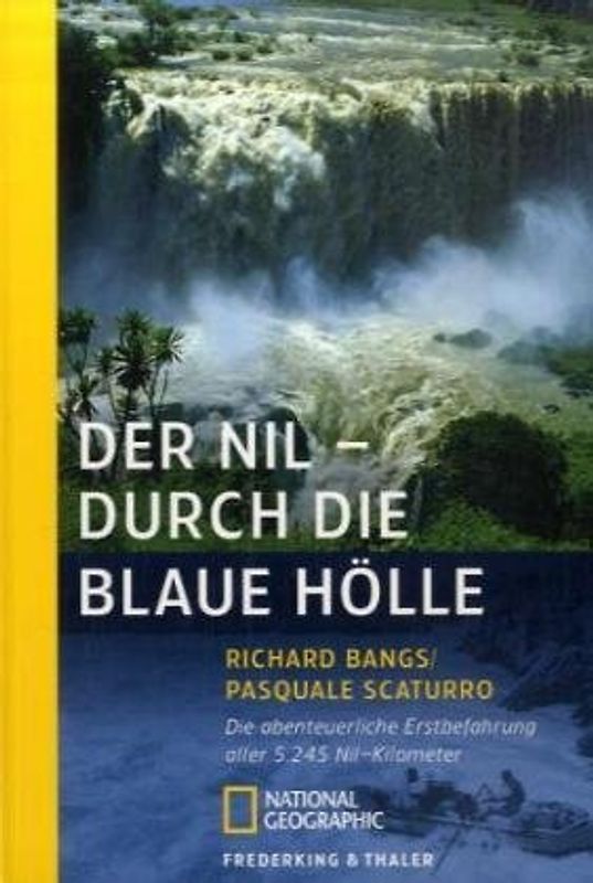 Der Nil - Durch die blaue Hölle