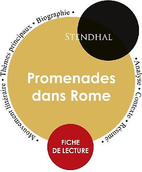 Fiche de lecture Promenades dans Rome de Stendhal (Étude intégrale)
