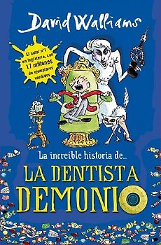 La increíble historia de-- La dentista demonio