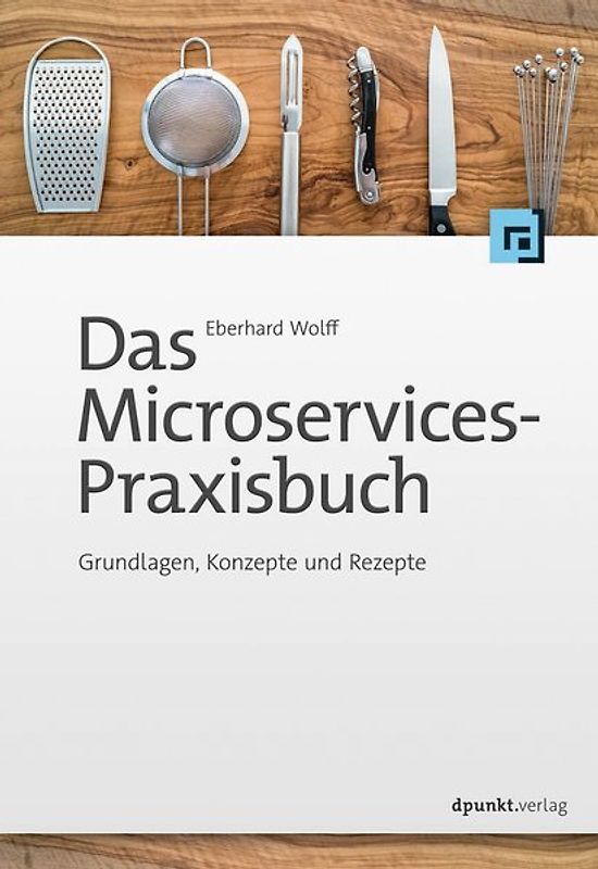 Das Microservices-Praxisbuch