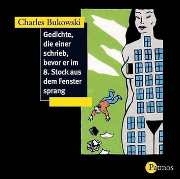 Gedichte, die einer schrieb, bevor er im 8. Stock aus dem Fenster sprang