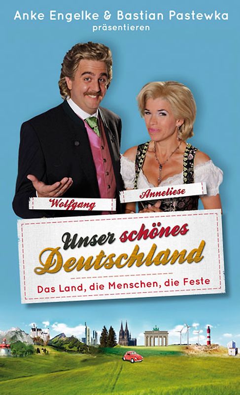 Unser schönes Deutschland präsentiert von Anke Engelke und Bastian Pastewka