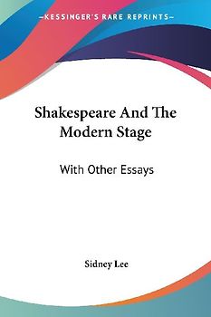 Shakespeare And The Modern Stage