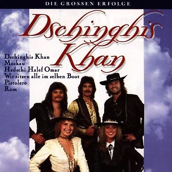 Dschinghis Khan - Die Grossen Erfolge