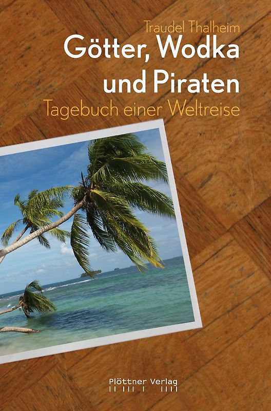 Götter, Wodka und Piraten