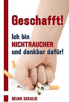 Geschafft! Ich bin Nichtraucher und dankbar dafür!