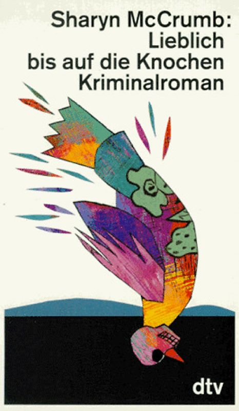 Lieblich bis auf die Knochen. Kriminalroman