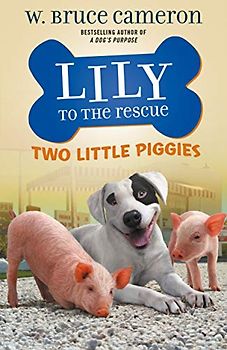Lily to the Rescue: Two Little Piggies (Lily to the Rescue, 2)