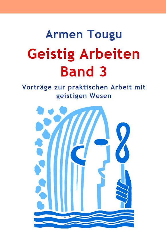 Geistig Arbeiten Band 3