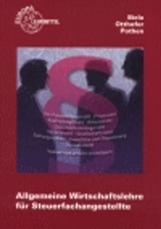 Allgemeine Wirtschaftslehre für Steuerfachangestellte