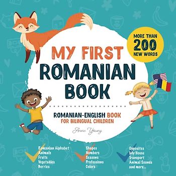 My First Romanian Book. Romanian-English Book for Bilingual Children: Romanian-English children's book with illustrations for kids. A great ... Romanian bilingual book featuring first words