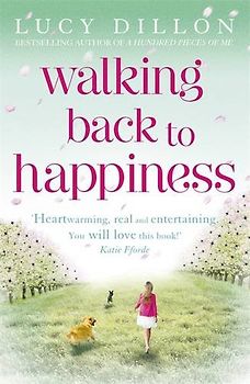 Walking Back to Happiness - Lucy Dillon