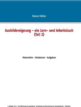 Ausbildereignung - ein Lern- und Arbeitsbuch (Teil 2)