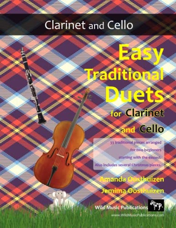 Easy Traditional Duets for Clarinet and Cello: 33 Traditional Melodies from around the world arranged especially for beginner clarinet and cello ... All below the break, and in first position.