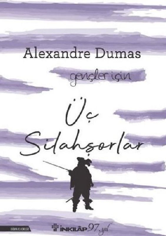 Üc Silahsorlar - Gencler Icin