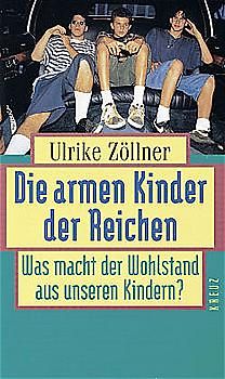 Die armen Kinder der Reichen