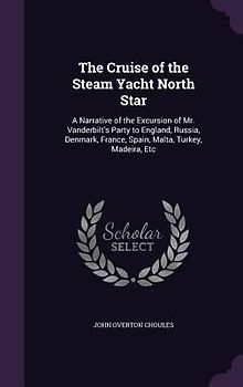The Cruise of the Steam Yacht North Star