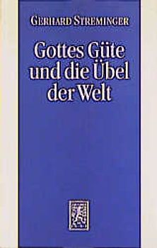 Gottes Güte und die Übel der Welt