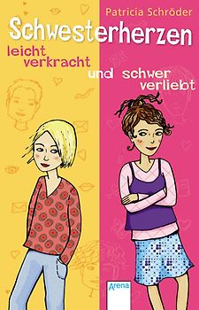 Schwesterherzen - leicht verkracht und schwer verliebt