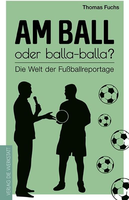 Am Ball oder balla-balla?