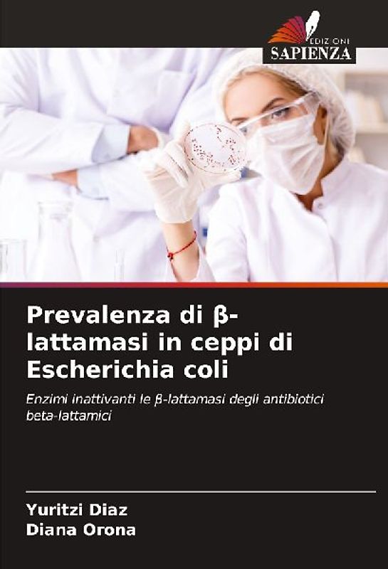 Prevalenza di ¿-lattamasi in ceppi di Escherichia coli