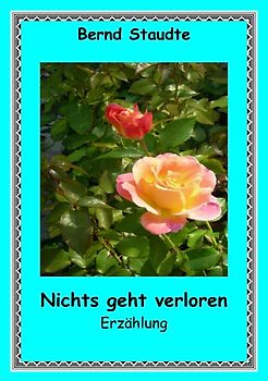 Nichts geht verloren