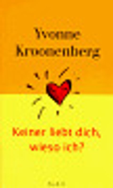 Keiner liebt dich, wieso ich?