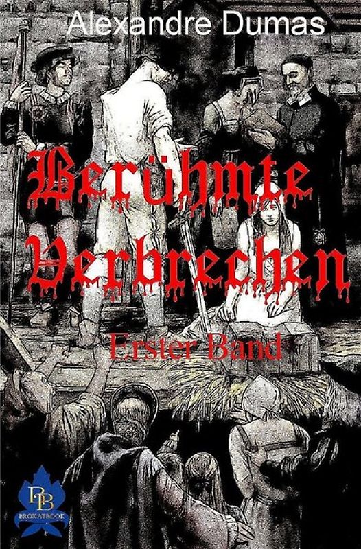 Berühmte Verbrechen / Berühmte Verbrechen, Erster Band