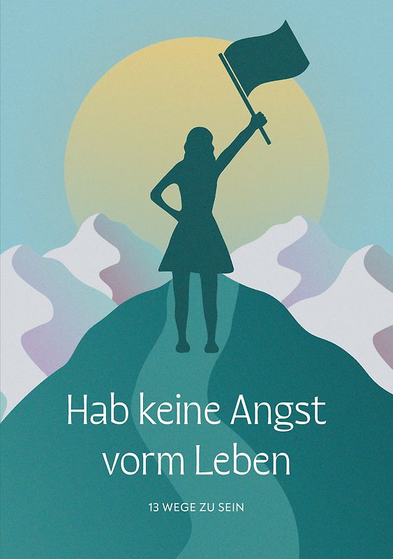 Hab keine Angst vorm Leben
