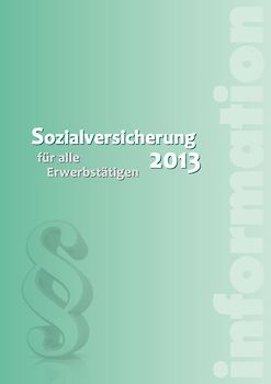 Sozialversicherung 2013. für alle Erwerbstätigen