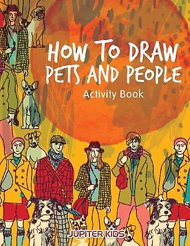 How to Draw Pets and People Activity Book