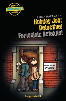Holiday Job: Detective! - Ferienjob: Detektiv!