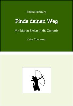 Selbstlernkurs: Finde deinen Weg