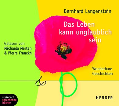 Das Leben kann unglaublich sein