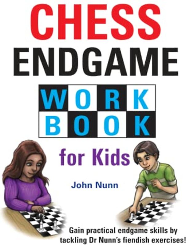 Chess Endgame Workbook for Kids (Chess for Kids)