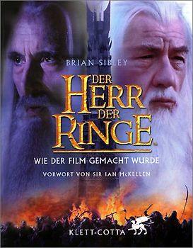 Der Herr der Ringe. Wie der Film gemacht wurde