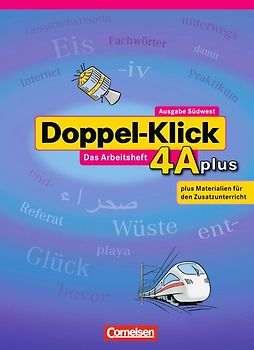 Doppel-Klick - Südwest / Band 4: 8. Schuljahr - Arbeitsheft A plus mit Lösungen (Werkrealschule)