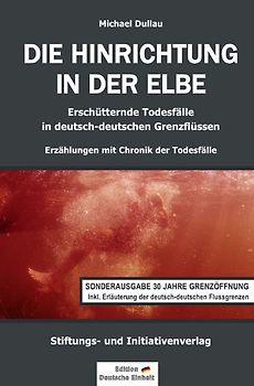 DIE HINRICHTUNG IN DER ELBE (Sonderausgabe)