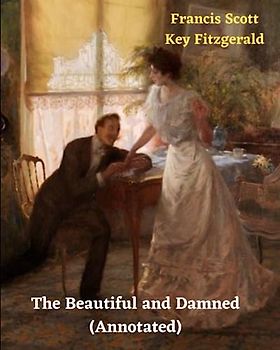 The Beautiful and Damned (Annotated)