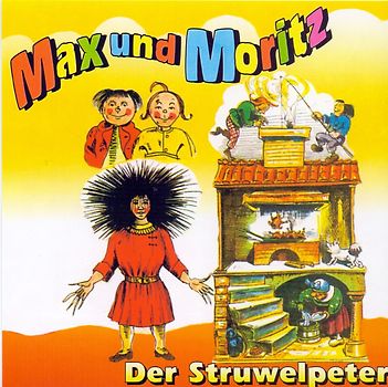 Der Struwwelpeter / Max und Moritz