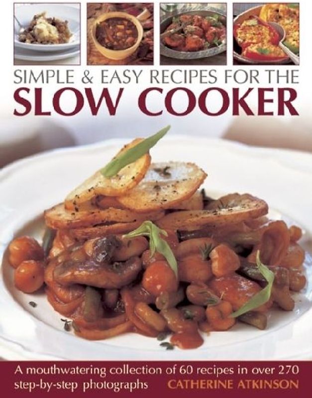 Simple & Easy Recipes for the Slow Cooker